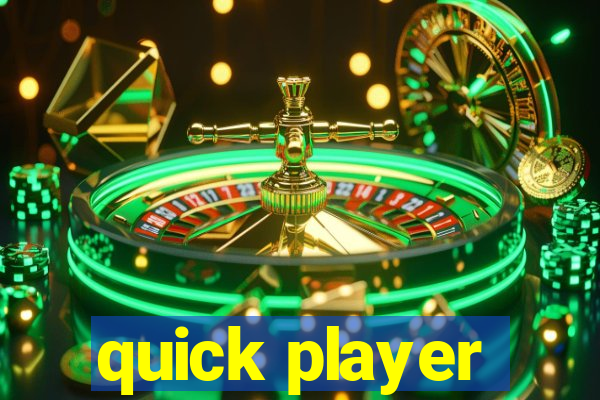 quick player